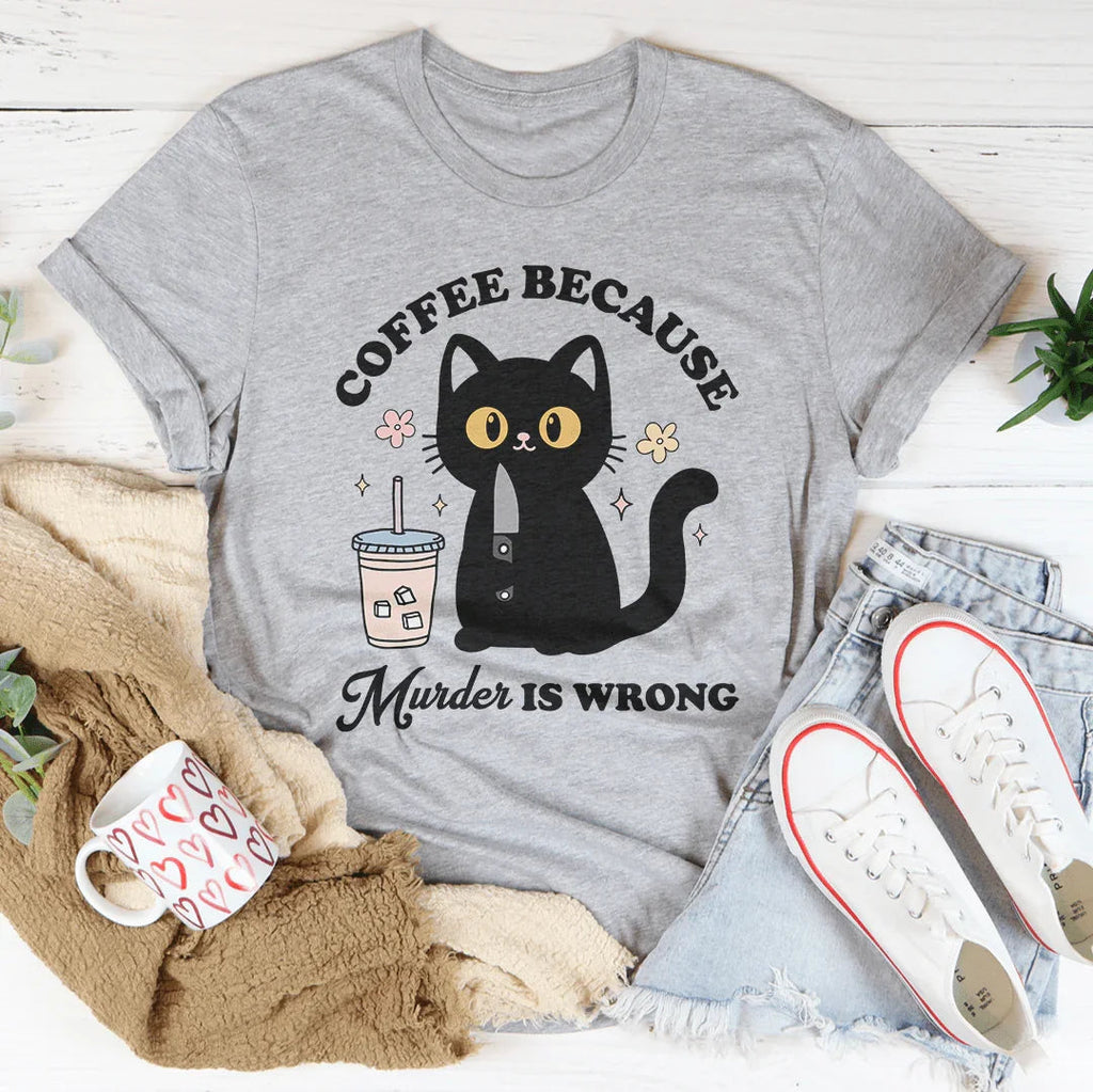 "Coffee Because Murder Is Wrong" – Sarcastic Black Cat Graphic Shirt