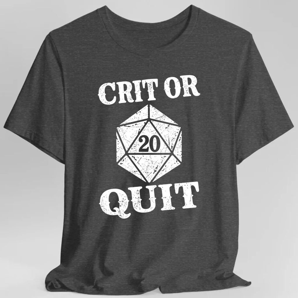 Crit or Quit T-Shirt