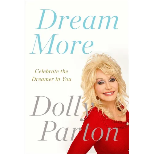 Dream More: Celebrate the Dreamer in You - Paperback