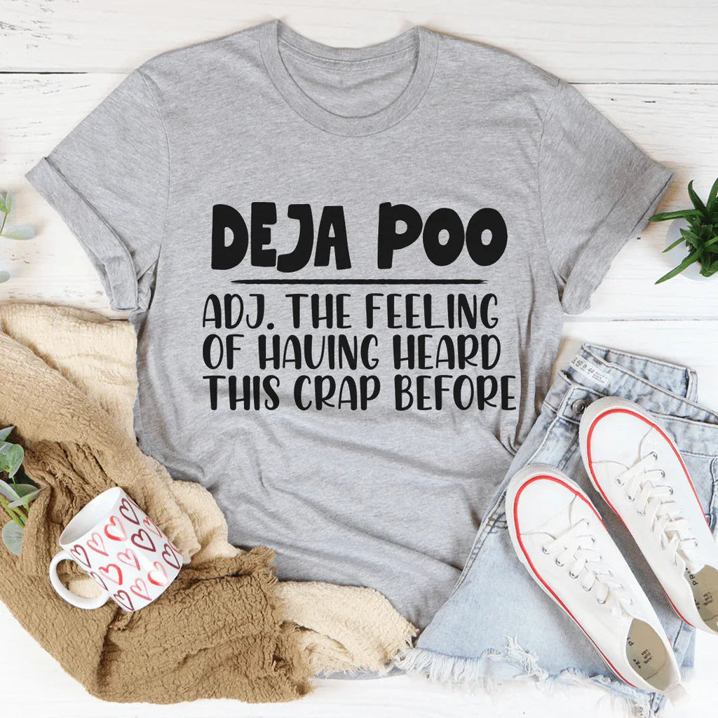 Deja Poo Tee