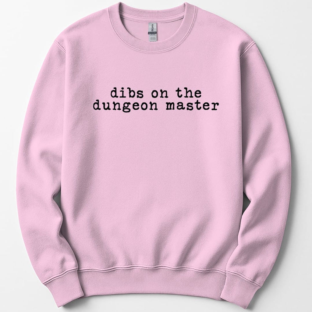 Dibs On The Dungeon Master Sweatshirt