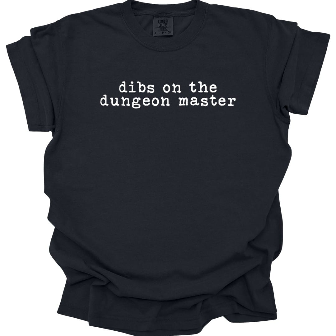 Dibs On The Dungeon Master T-Shirt - Comfort Colors