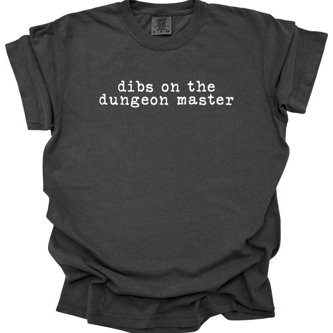 Dibs On The Dungeon Master T-Shirt - Comfort Colors