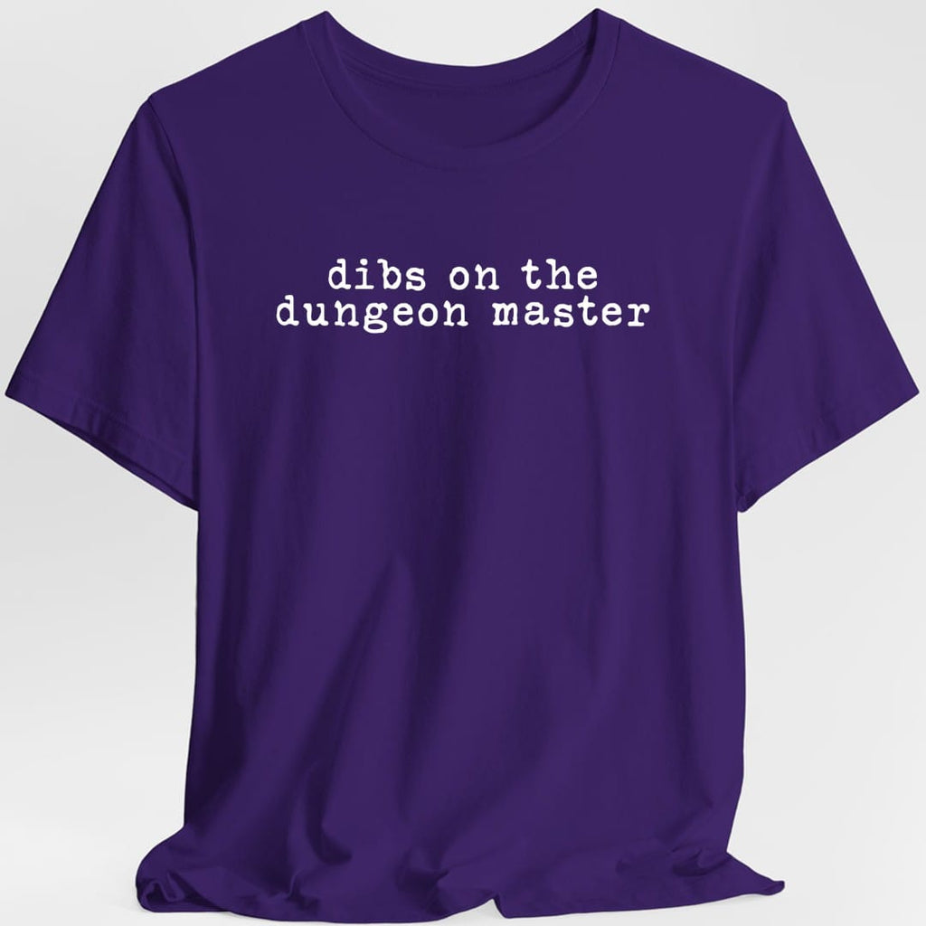 Dibs On The Dungeon Master T-Shirt