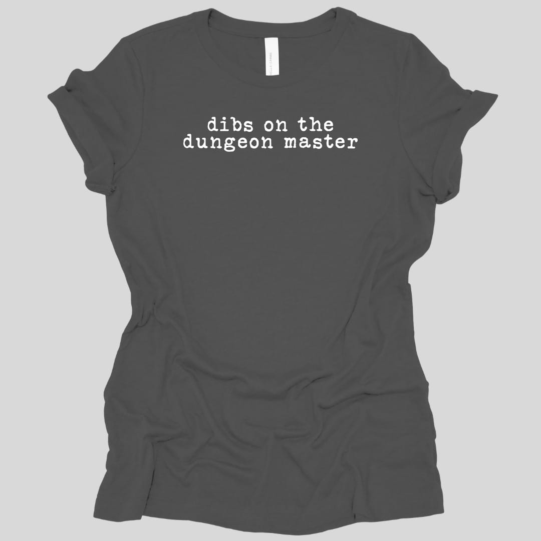 Dibs On The Dungeon Master Women's T-shirt
