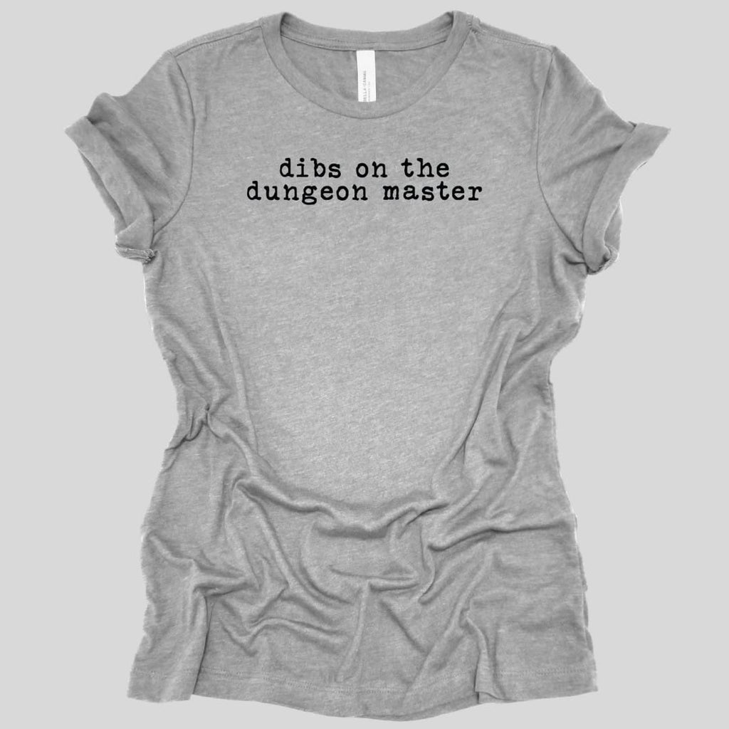 Dibs On The Dungeon Master Women's T-shirt