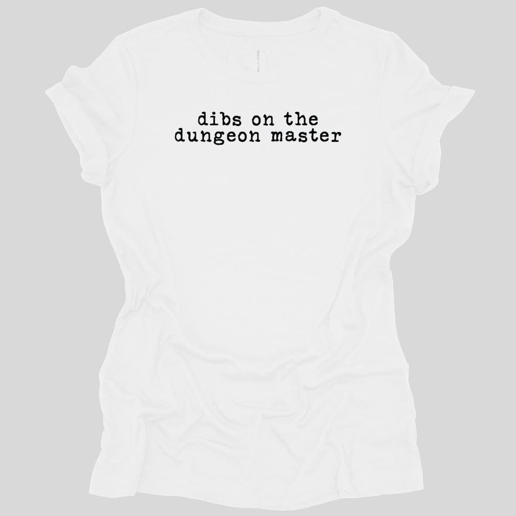 Dibs On The Dungeon Master Women's T-shirt