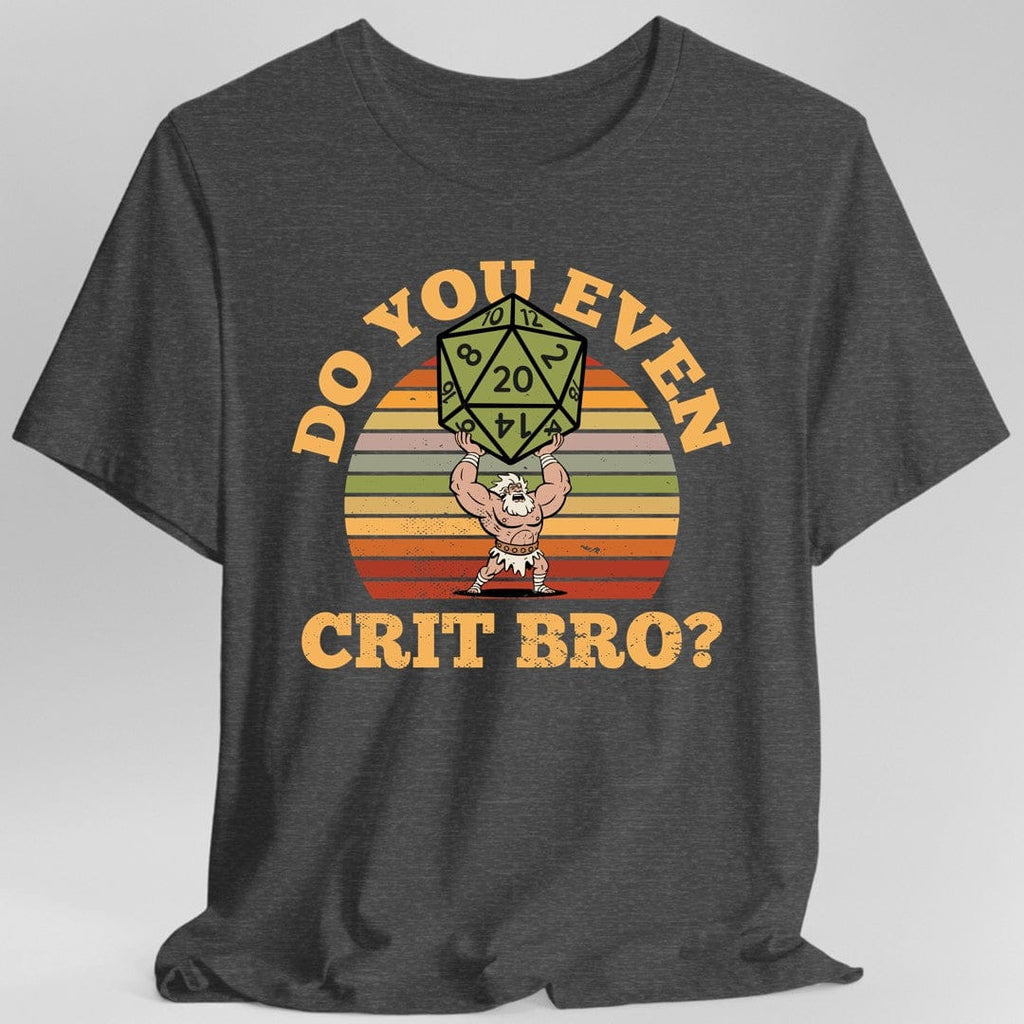 Do You Even Crit Bro D&D T-Shirt