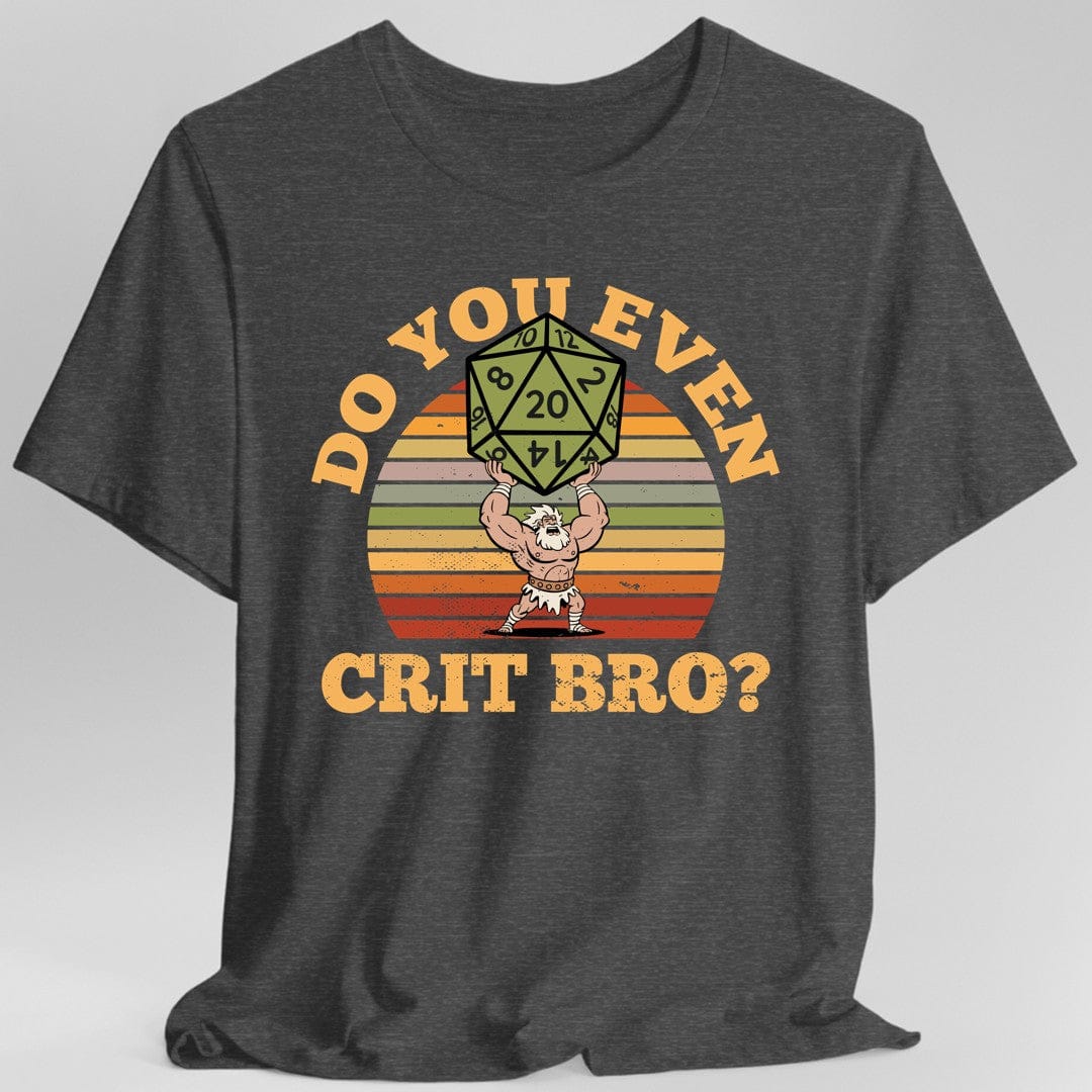 Do You Even Crit Bro D&D T-Shirt