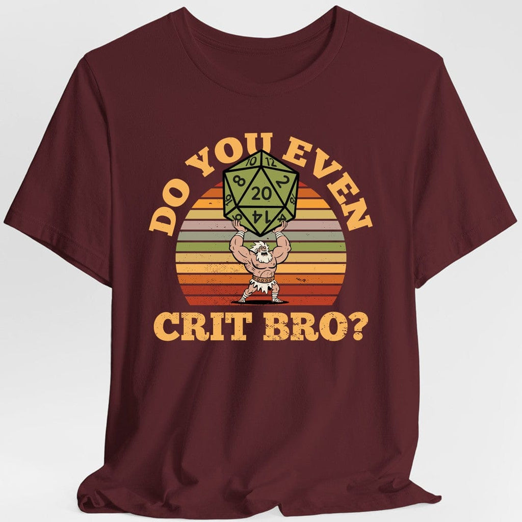 Do You Even Crit Bro D&D T-Shirt