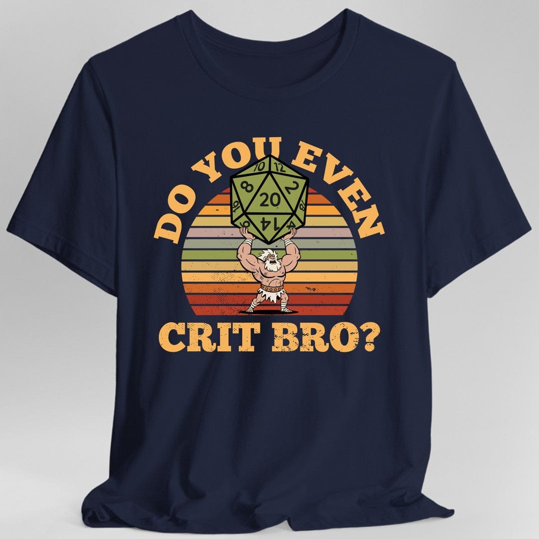 Do You Even Crit Bro D&D T-Shirt