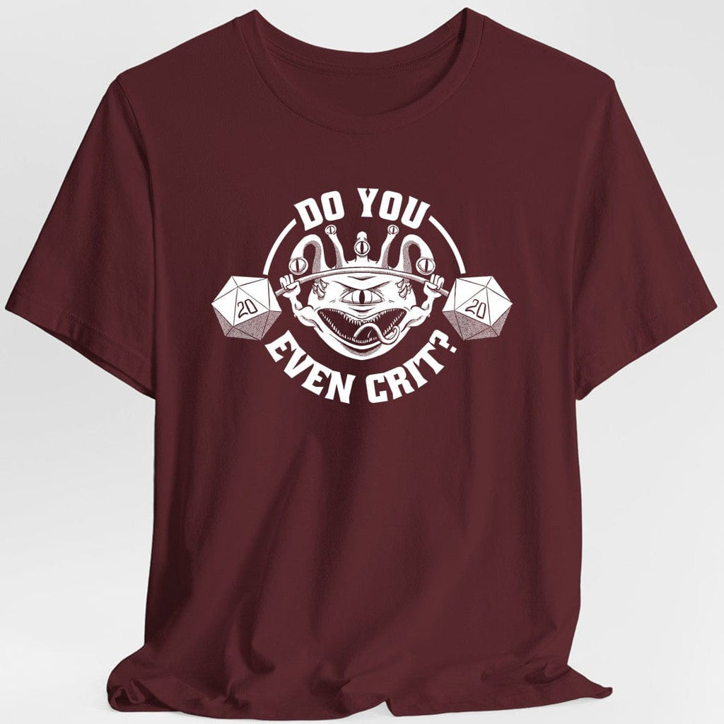 Do You Even Crit D&D T-Shirt