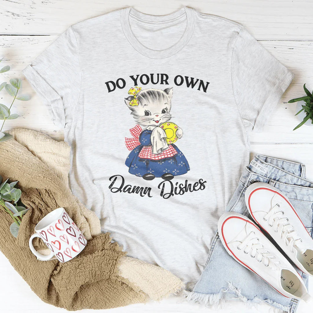 Do Your Own Damn Dishes Tee