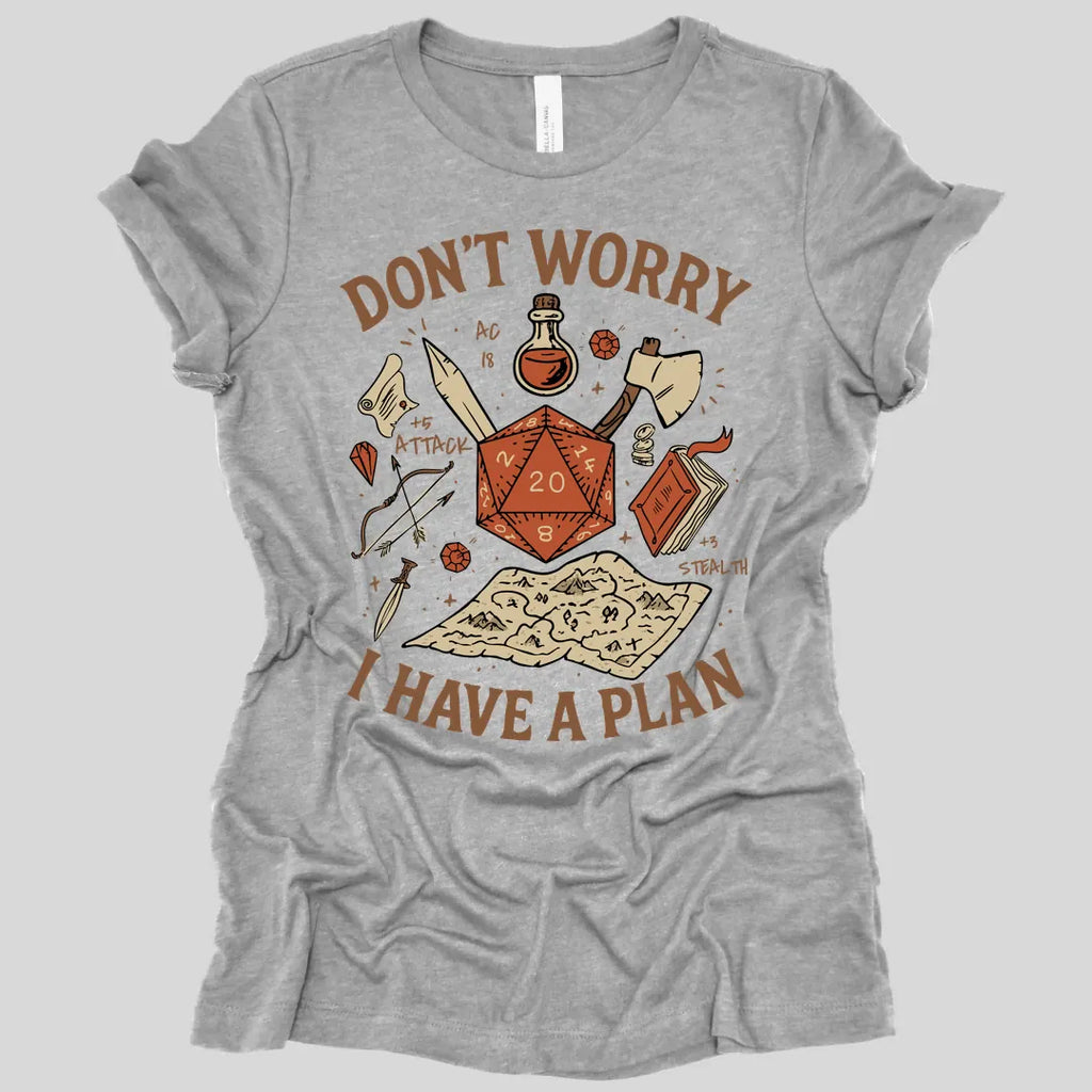 Don't Worry I have a Plan D&D Women's T-shirt