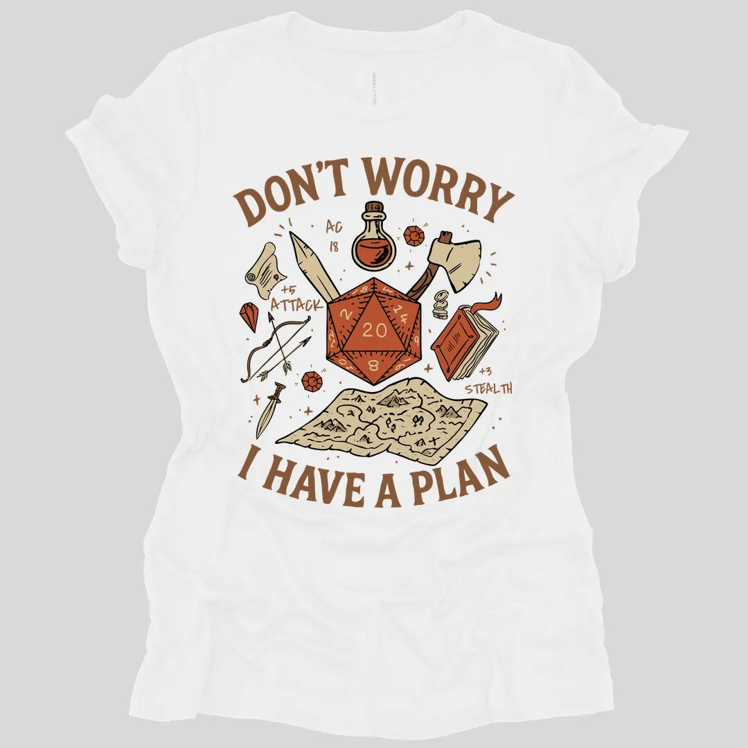 Don't Worry I have a Plan D&D Women's T-shirt