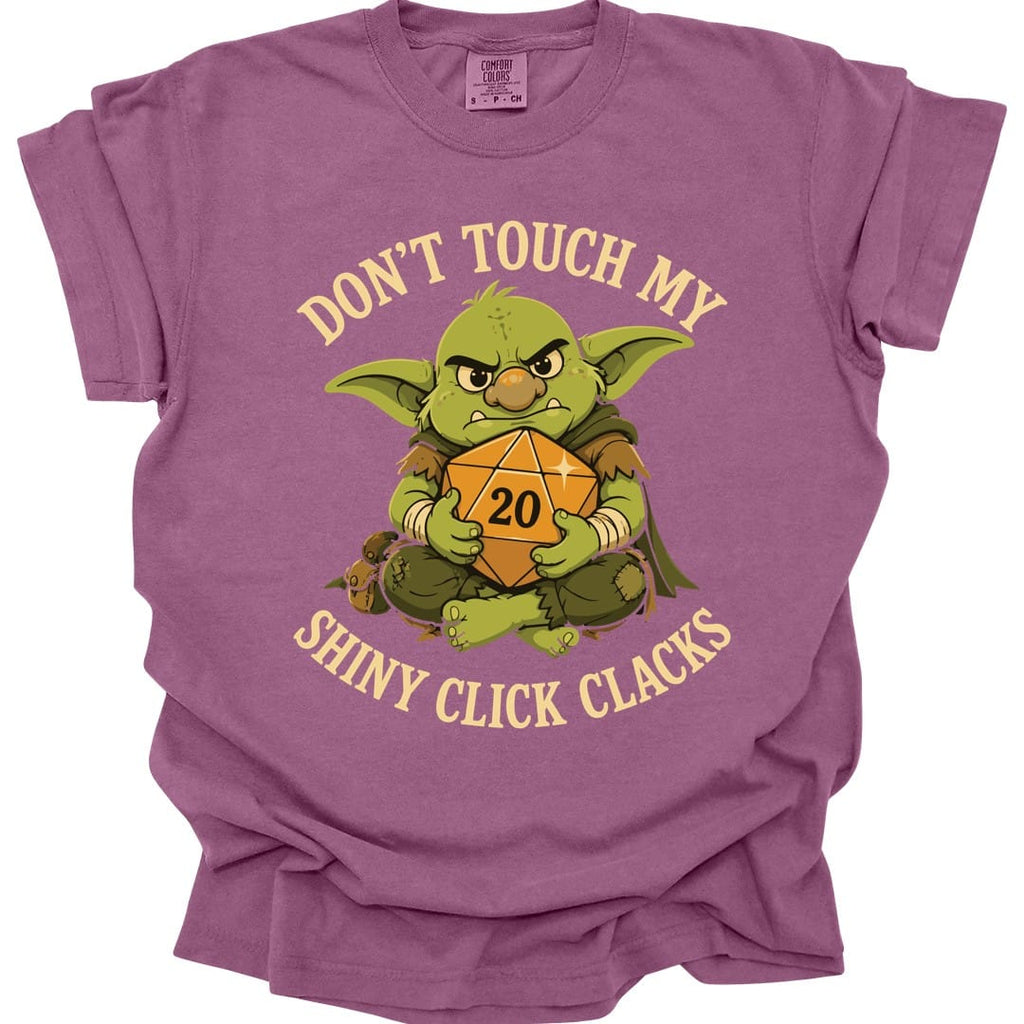 Don't Touch My Shiny Click Clacks T-Shirt - Comfort Colors