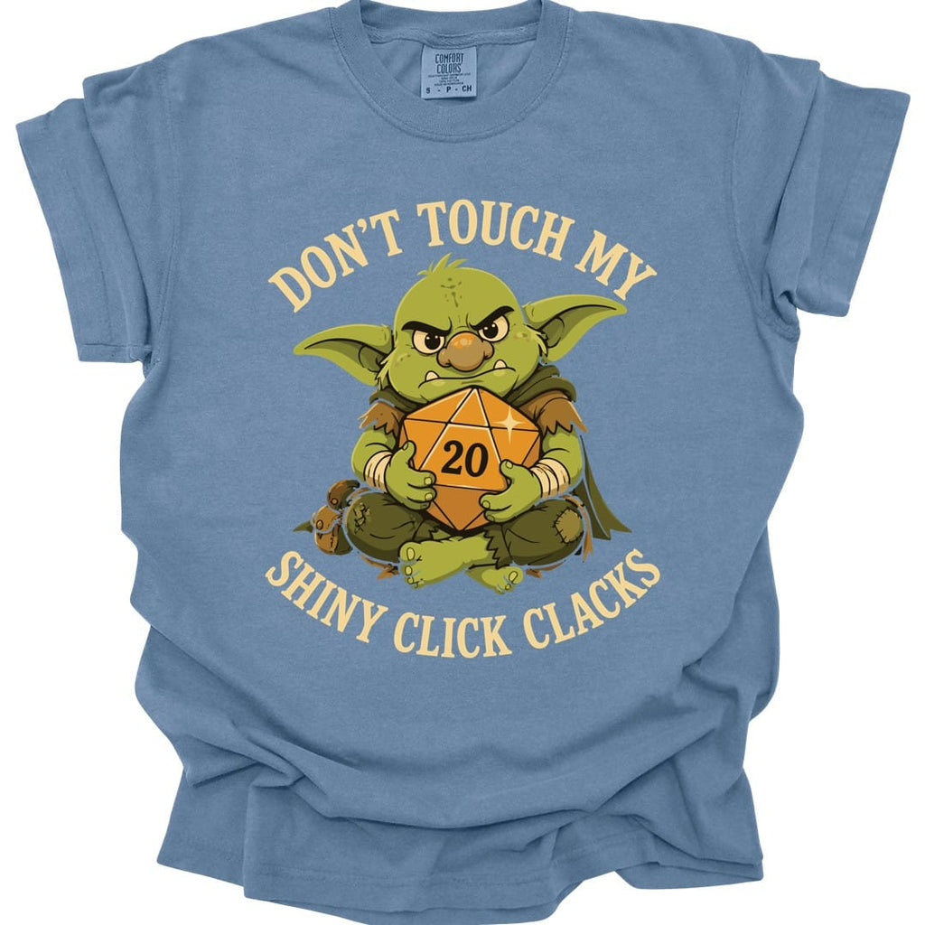 Don't Touch My Shiny Click Clacks T-Shirt - Comfort Colors