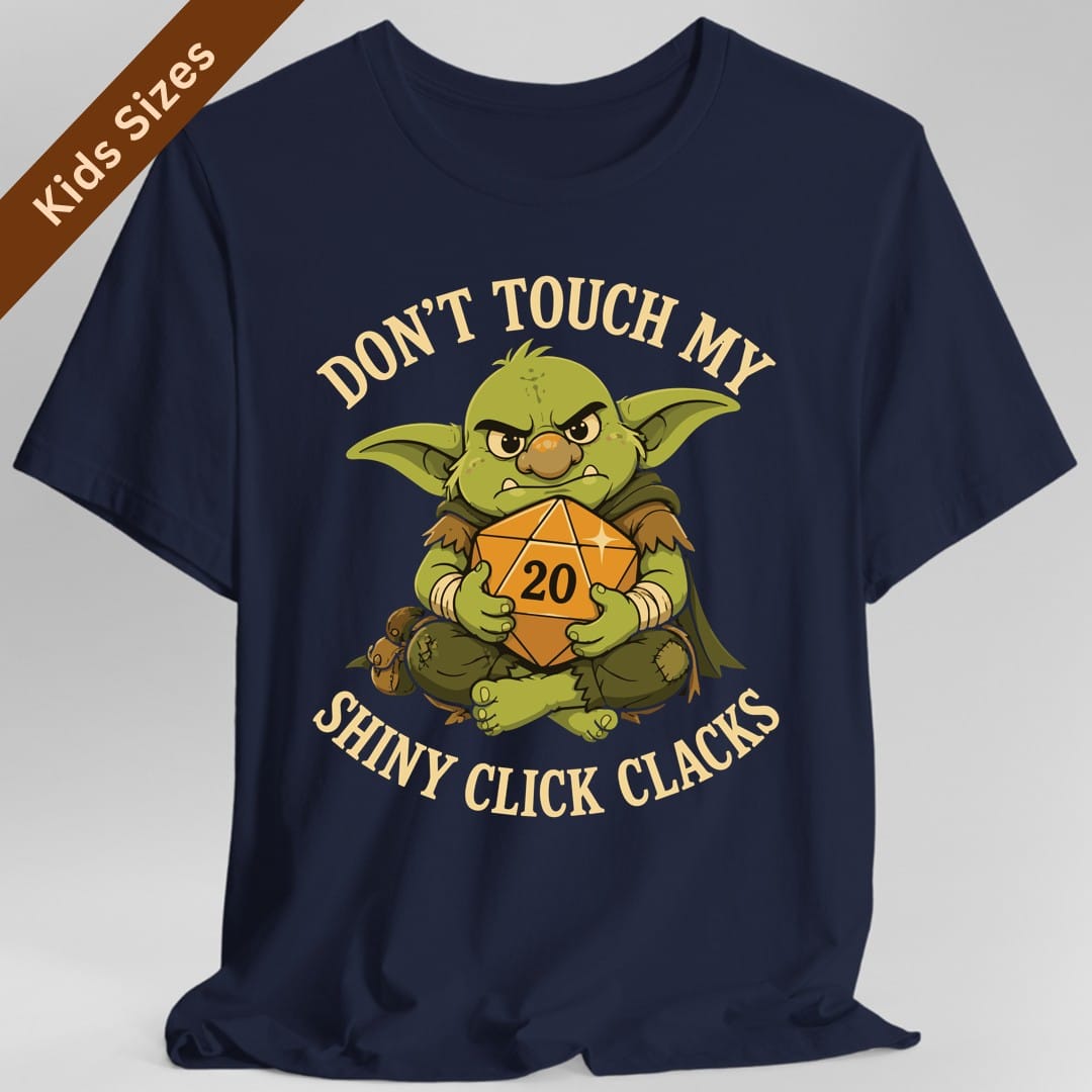 Don't Touch My Shiny Click Clacks Kids T-Shirt