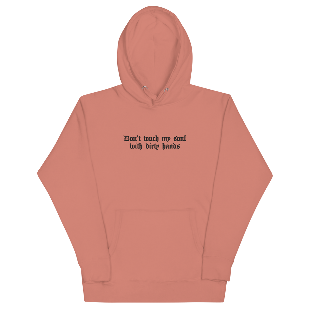 Don't Touch My Soul Embroidered Hoodie