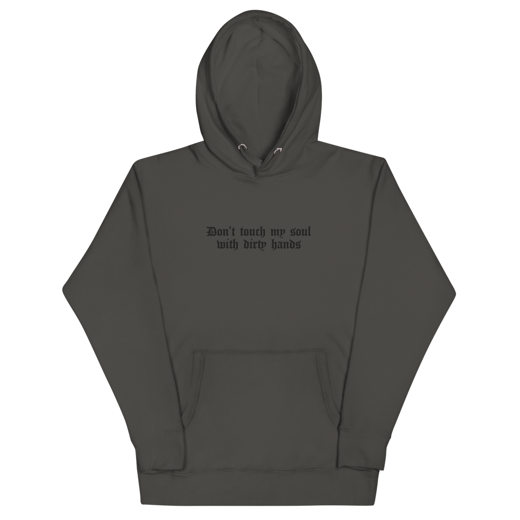 Don't Touch My Soul Embroidered Hoodie