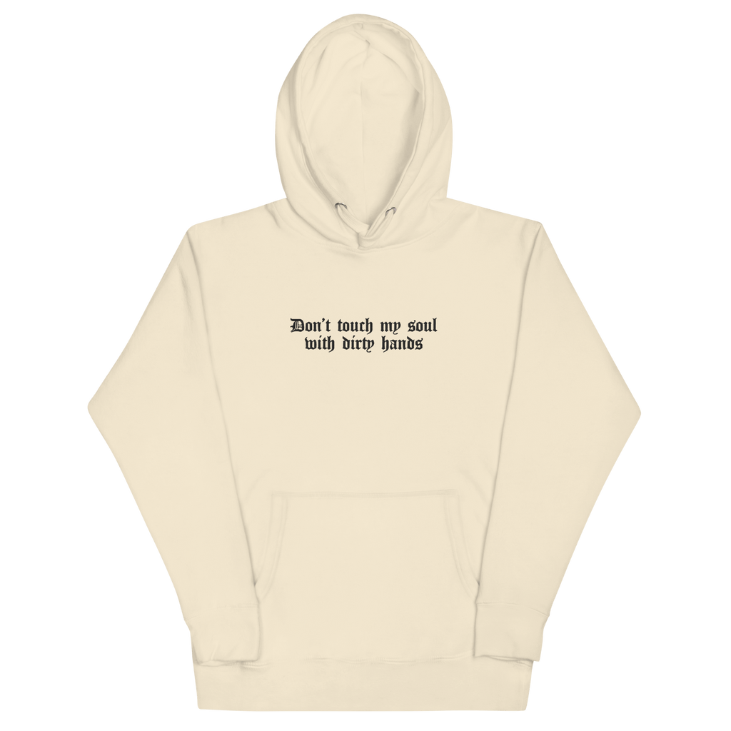 Don't Touch My Soul Embroidered Hoodie