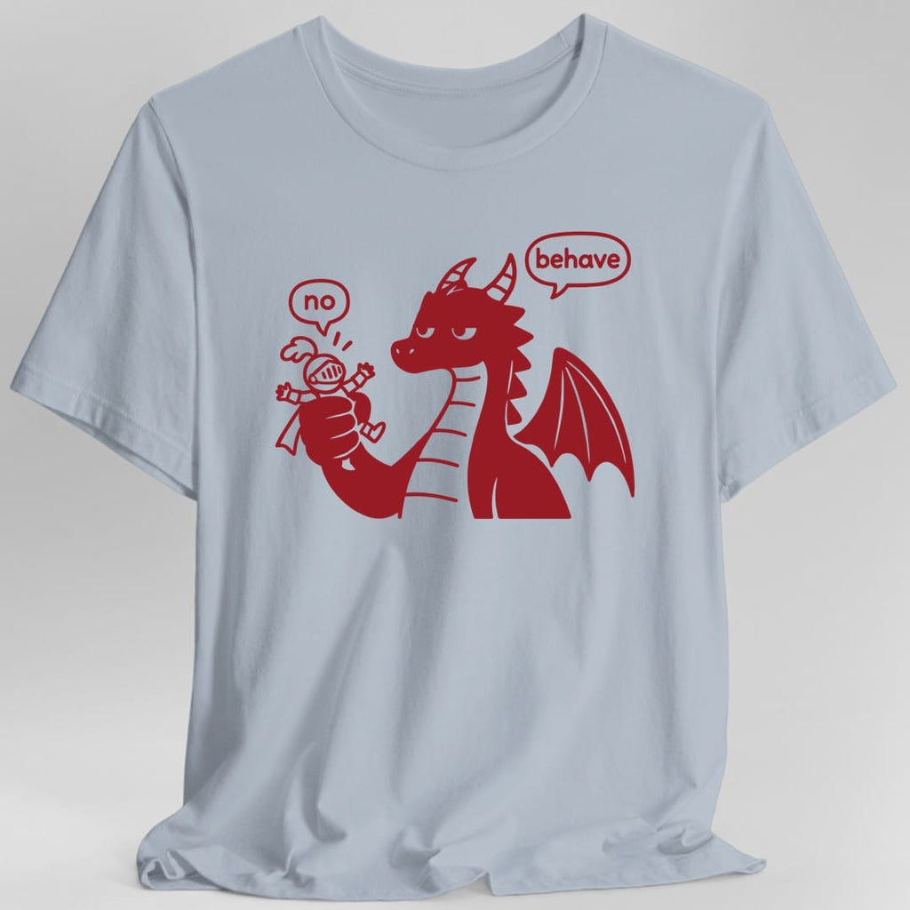 Dragon Behave T-Shirt