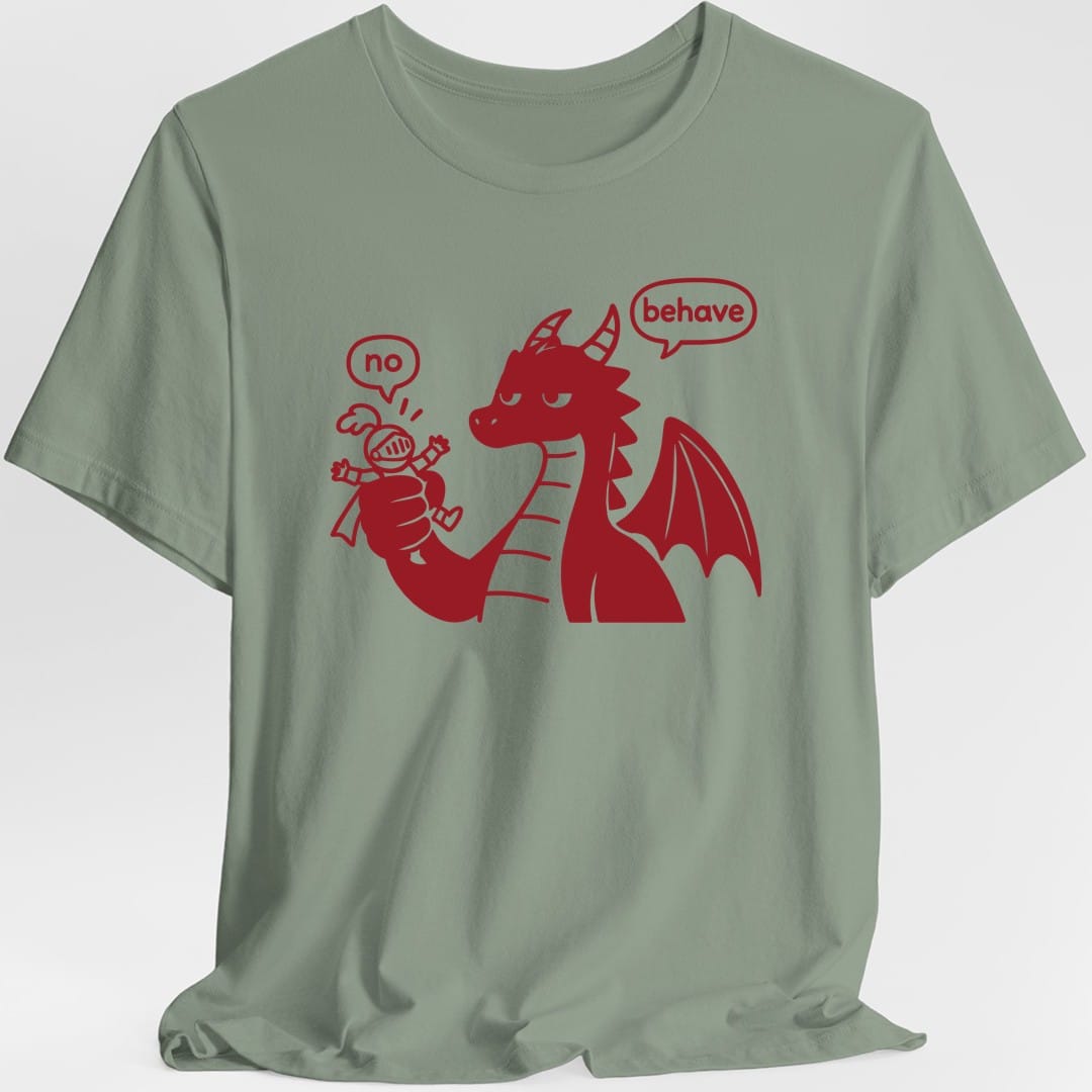 Dragon Behave T-Shirt