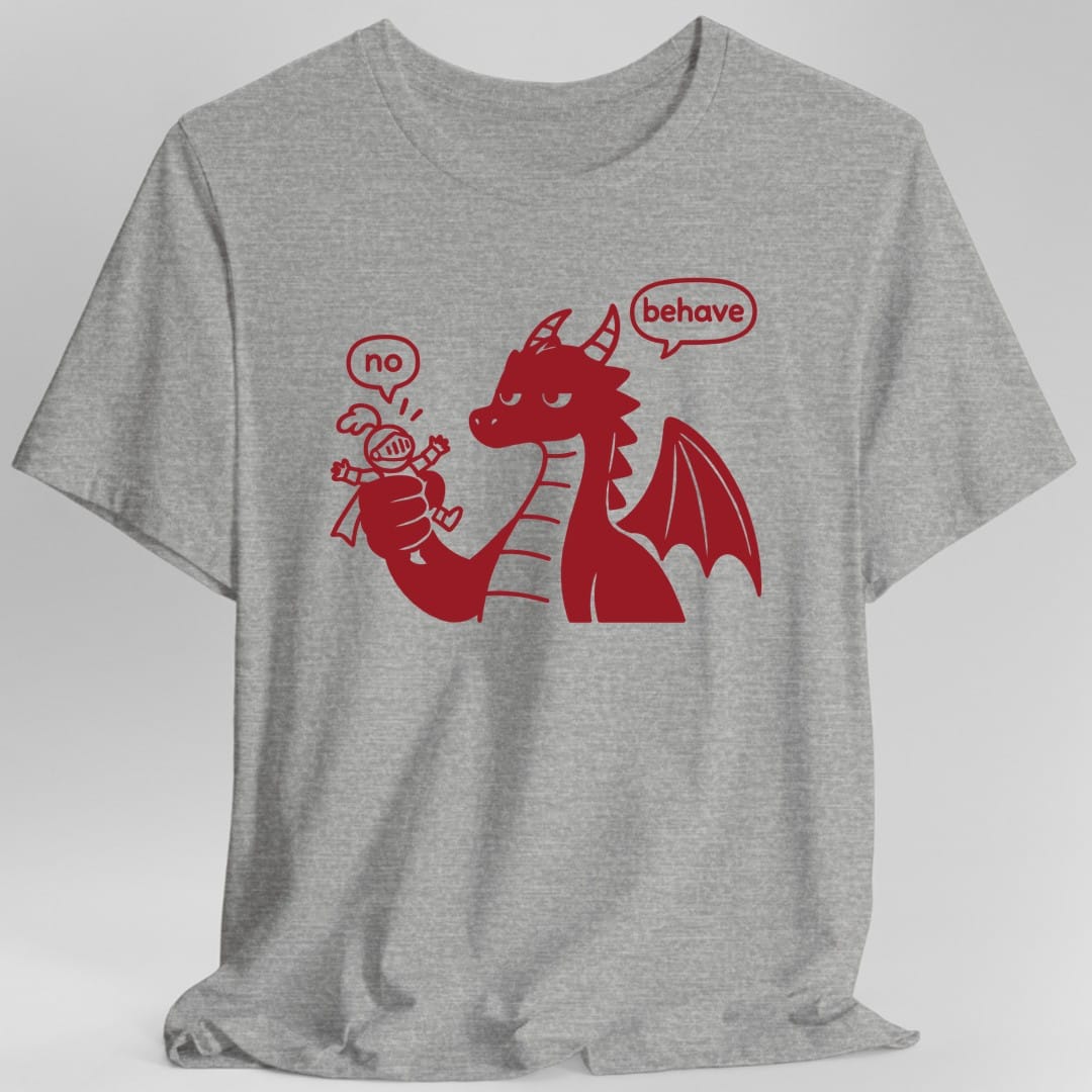 Dragon Behave T-Shirt