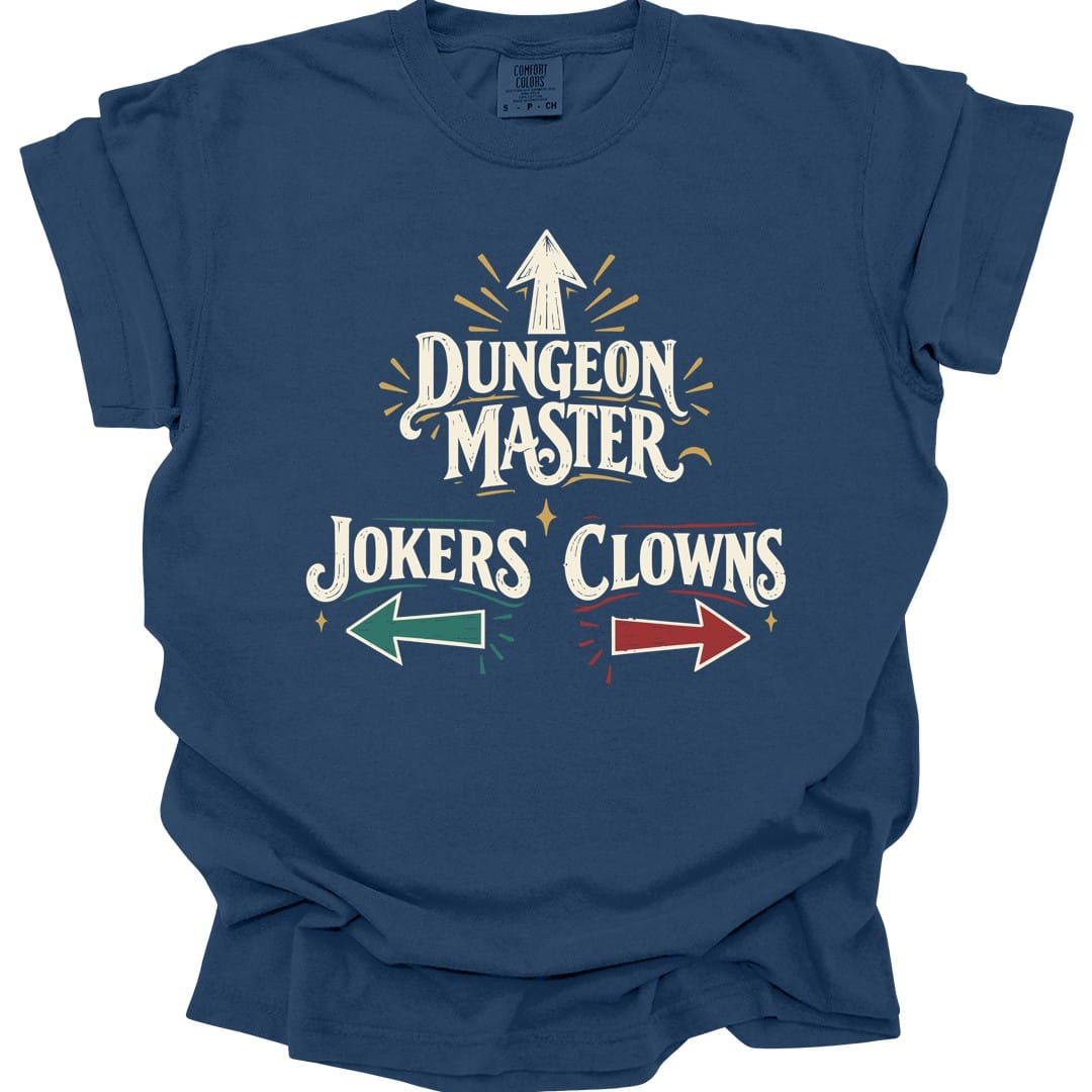Dungeon Master Clowns and Jokers T-Shirt - Comfort Colors
