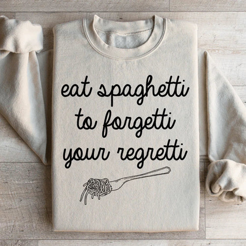 "Eat Spaghetti To Forget Your Regretti" – Pasta Lover Graphic Fleece Pullover