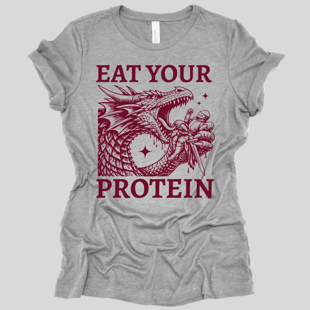 Eat Your Protein Dragon Women's T-shirt