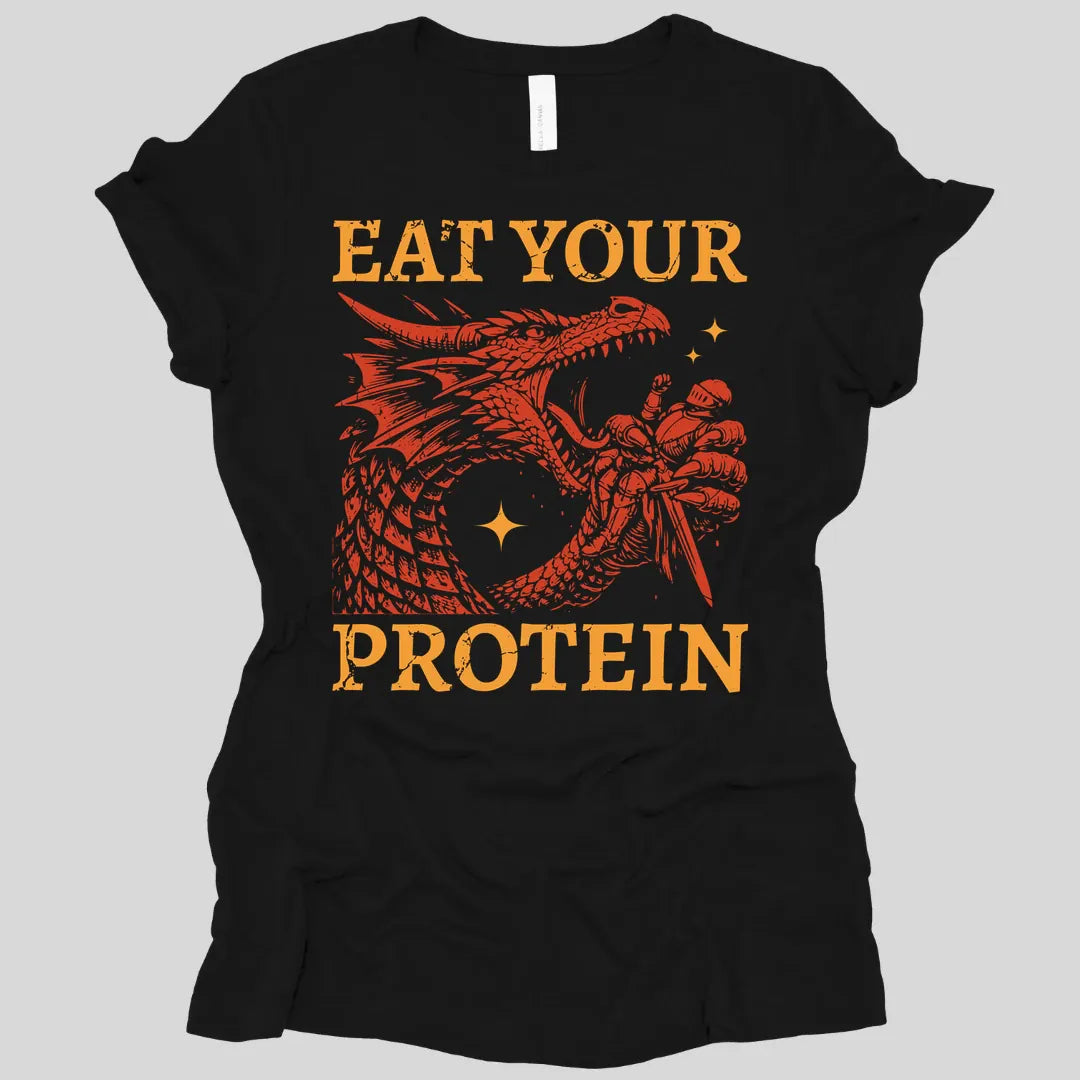 Eat Your Protein Dragon Women's T-shirt