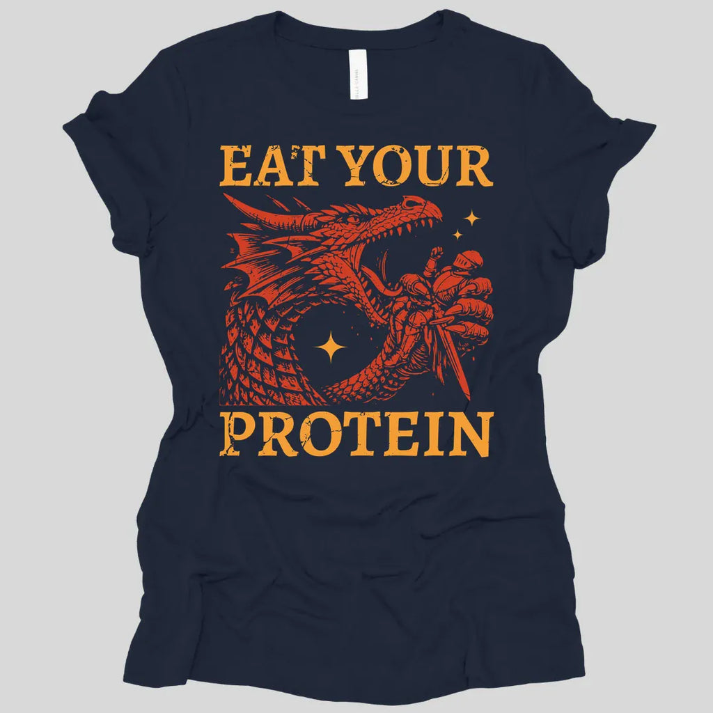 Eat Your Protein Dragon Women's T-shirt