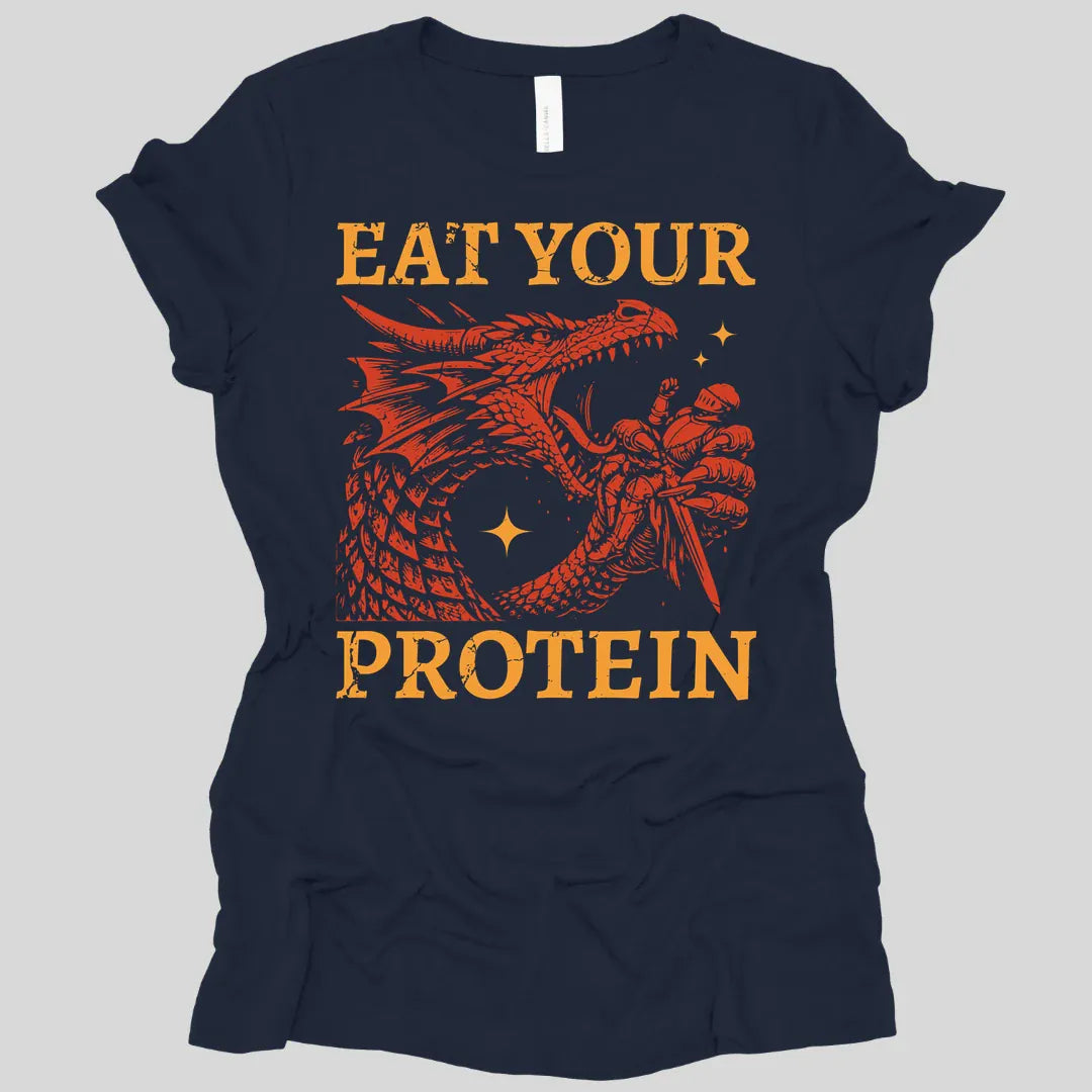 Eat Your Protein Dragon Women's T-shirt