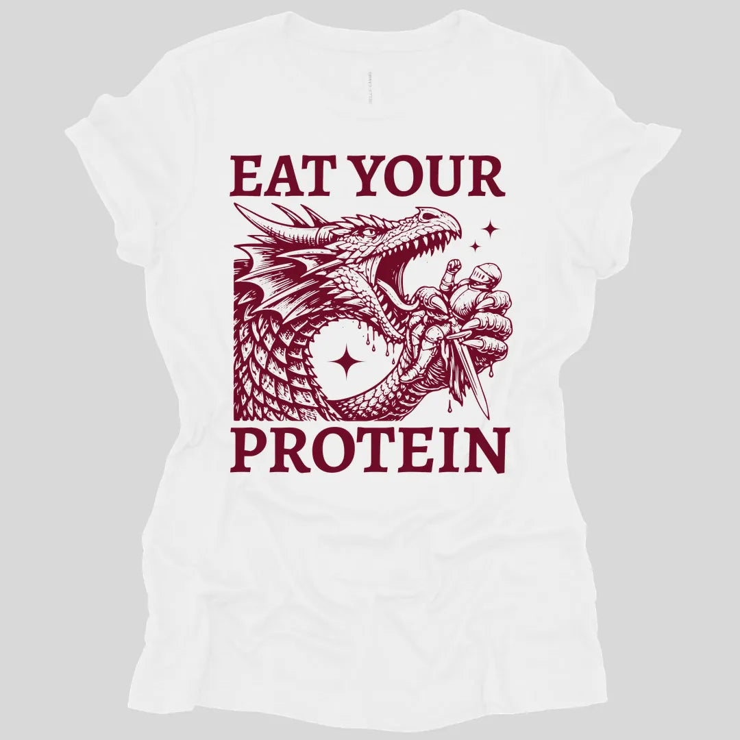 Eat Your Protein Dragon Women's T-shirt