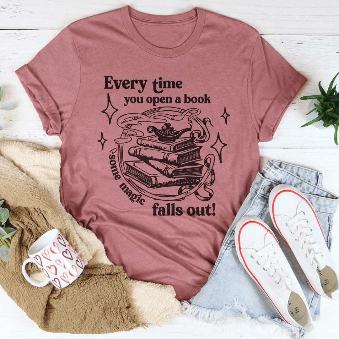 Every Time You Open A Book Some Magic Falls Out Tee