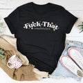 F* That Respectfully Tee