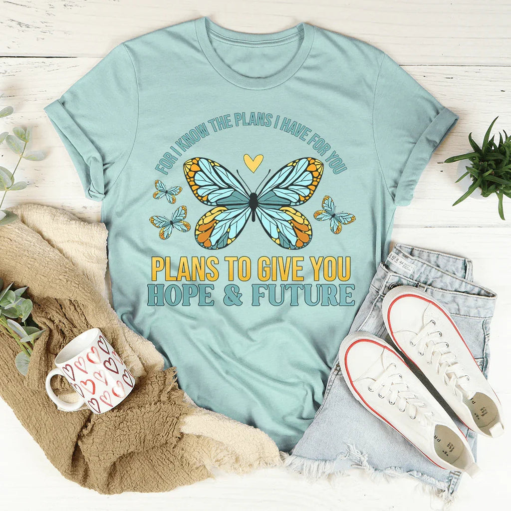 For I Know The Plans I Have For You Tee