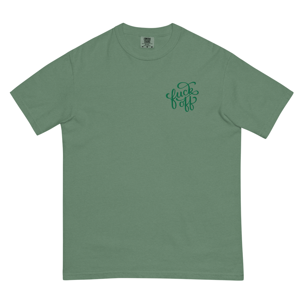 Fuck Off Embroidered Comfy Tee