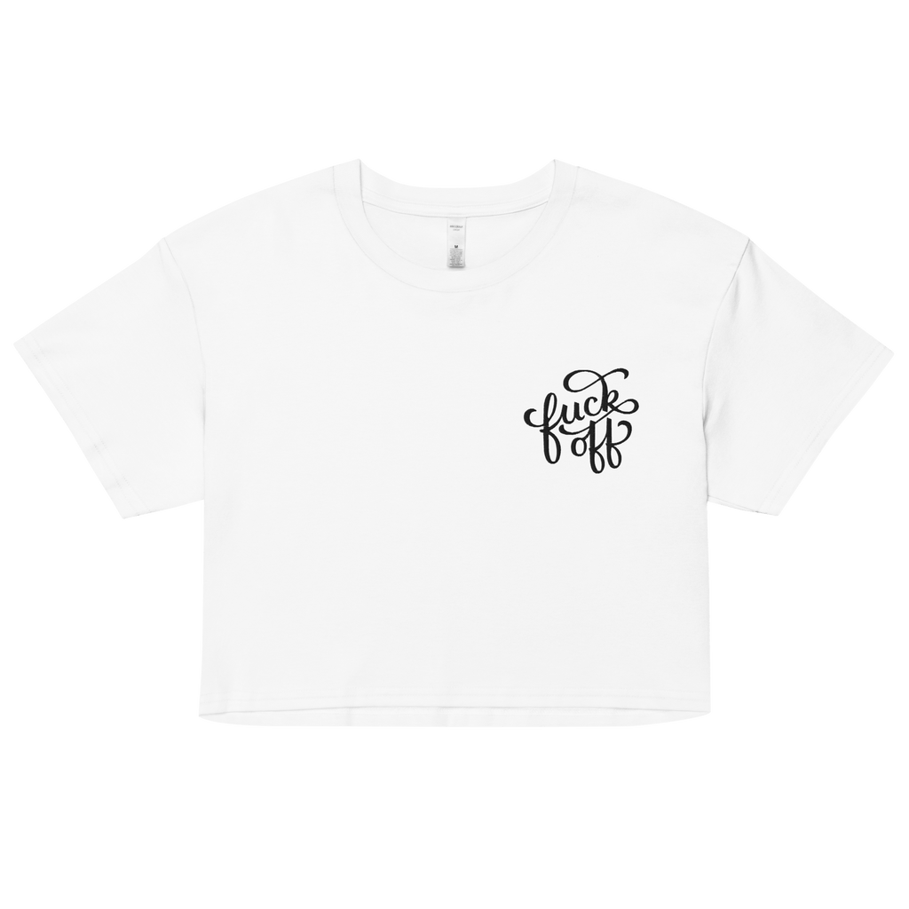 Fuck Off Embroidered Crop Top