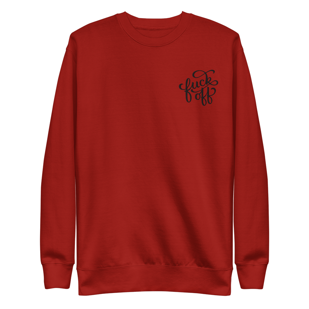 Fuck Off Embroidered Unisex Sweatshirt