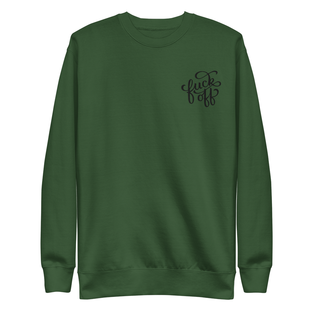 Fuck Off Embroidered Unisex Sweatshirt