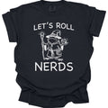 Funny D&D "Let’s Roll Nerds" Shirt - Comfort Colors