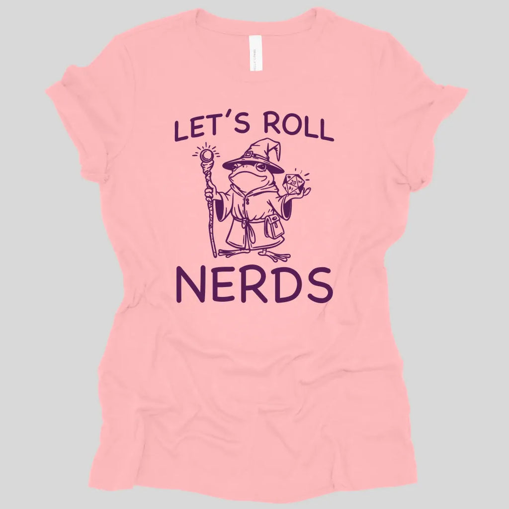 Funny D&D "Let's Roll Nerds" Women's T-shirt