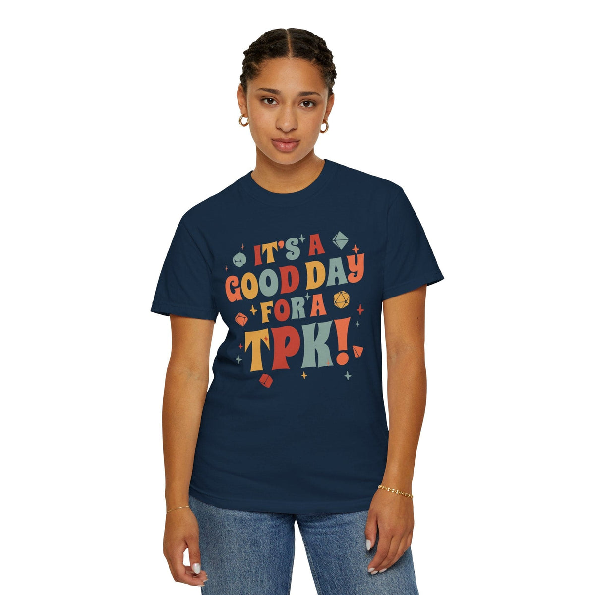 Funny DM Shirt- It's a Good Day for A TPK - Comfort Colors