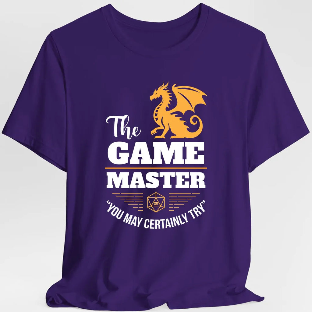 Game Master You May Certainly Try T-Shirt