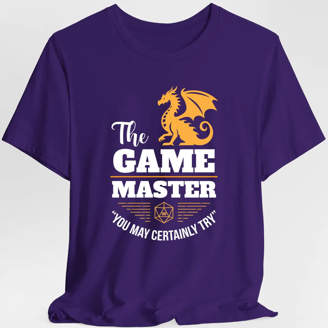Game Master You May Certainly Try T-Shirt