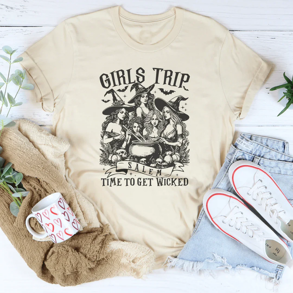 Girls Trip Salem Time To Get Wicked Tee