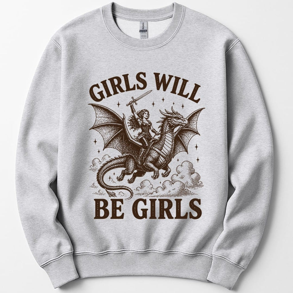Girls Will Be Girls Riding Dragon Sweatshirt