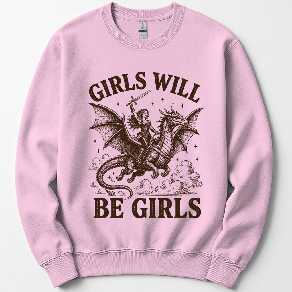 Girls Will Be Girls Riding Dragon Sweatshirt